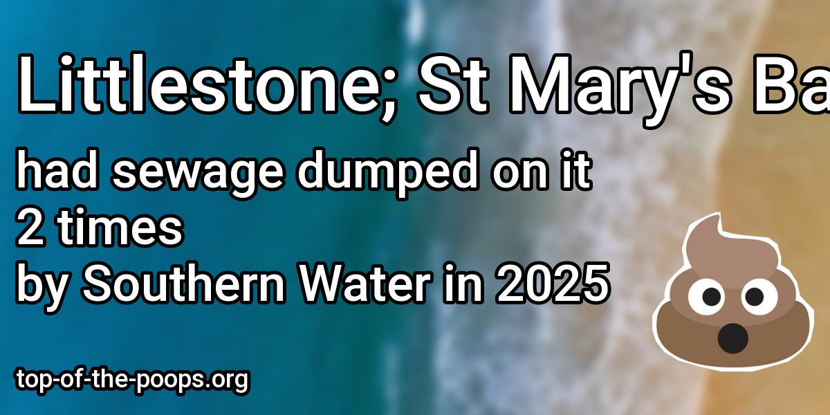 Sewage pollution at Littlestone; St Mary's Bay (Kent)
