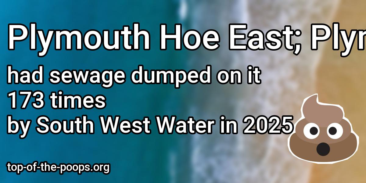 Sewage pollution at Plymouth Hoe East; Plymouth Hoe West