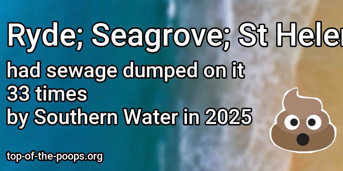Sewage pollution at Ryde; Seagrove; St Helens