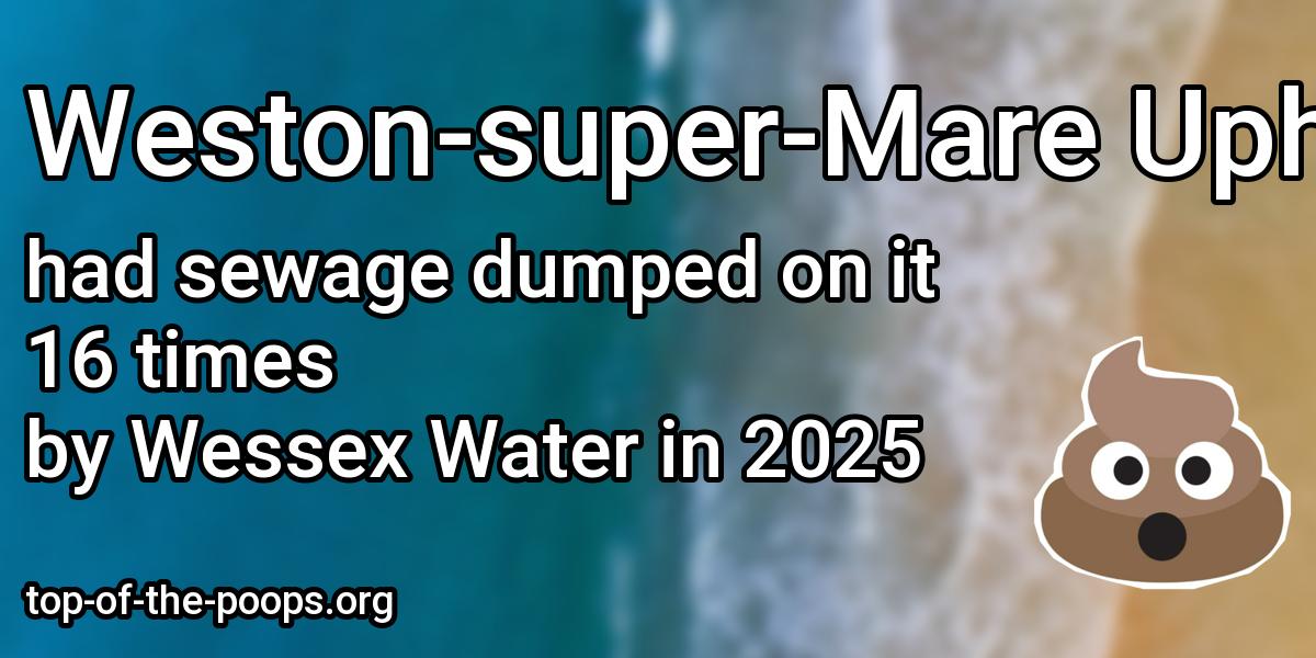 Sewage pollution at Weston-super-Mare Uphill Slipway; Weston Main