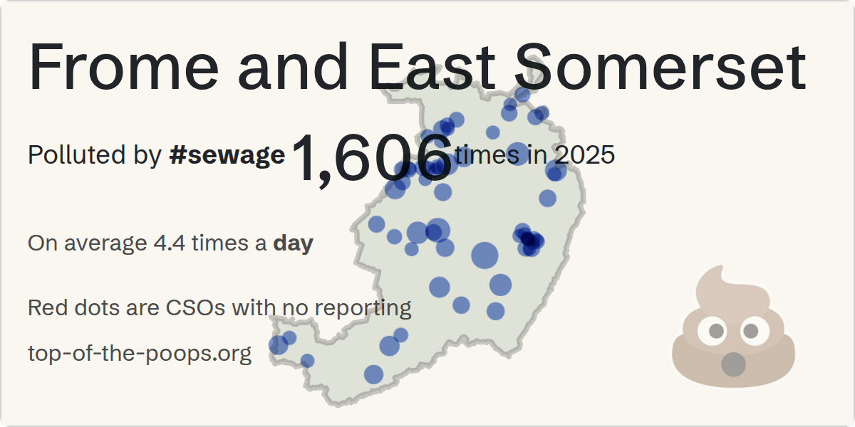 Sewage pollution map of Frome and East Somerset, the constituency containing the WANSTROW  storm overflow