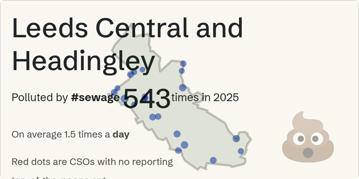 Sewage pollution map of Leeds Central and Headingley, the constituency containing the STONEYROCK LANE/CSO storm overflow
