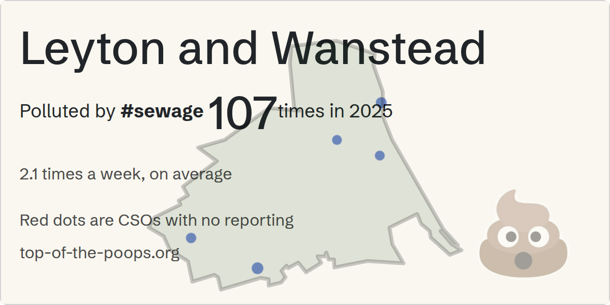 Sewage pollution map of Leyton and Wanstead, the constituency containing the ELMCROFT AVENUE XXX TQ40899104 CSO storm overflow