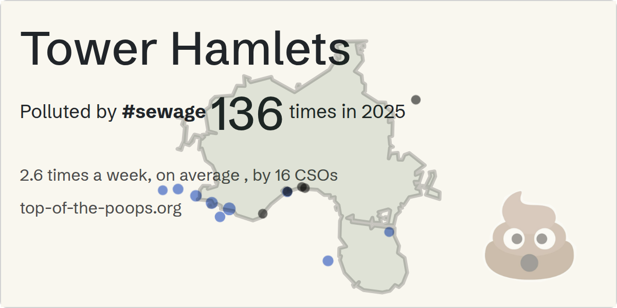 Sewage pollution map of Tower Hamlets: 135 hours in 2025